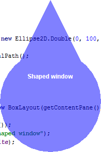 Java 7 : Translucent Shaped Window